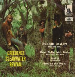 Creedence Clearwater Revival : Proud Mary (EP)